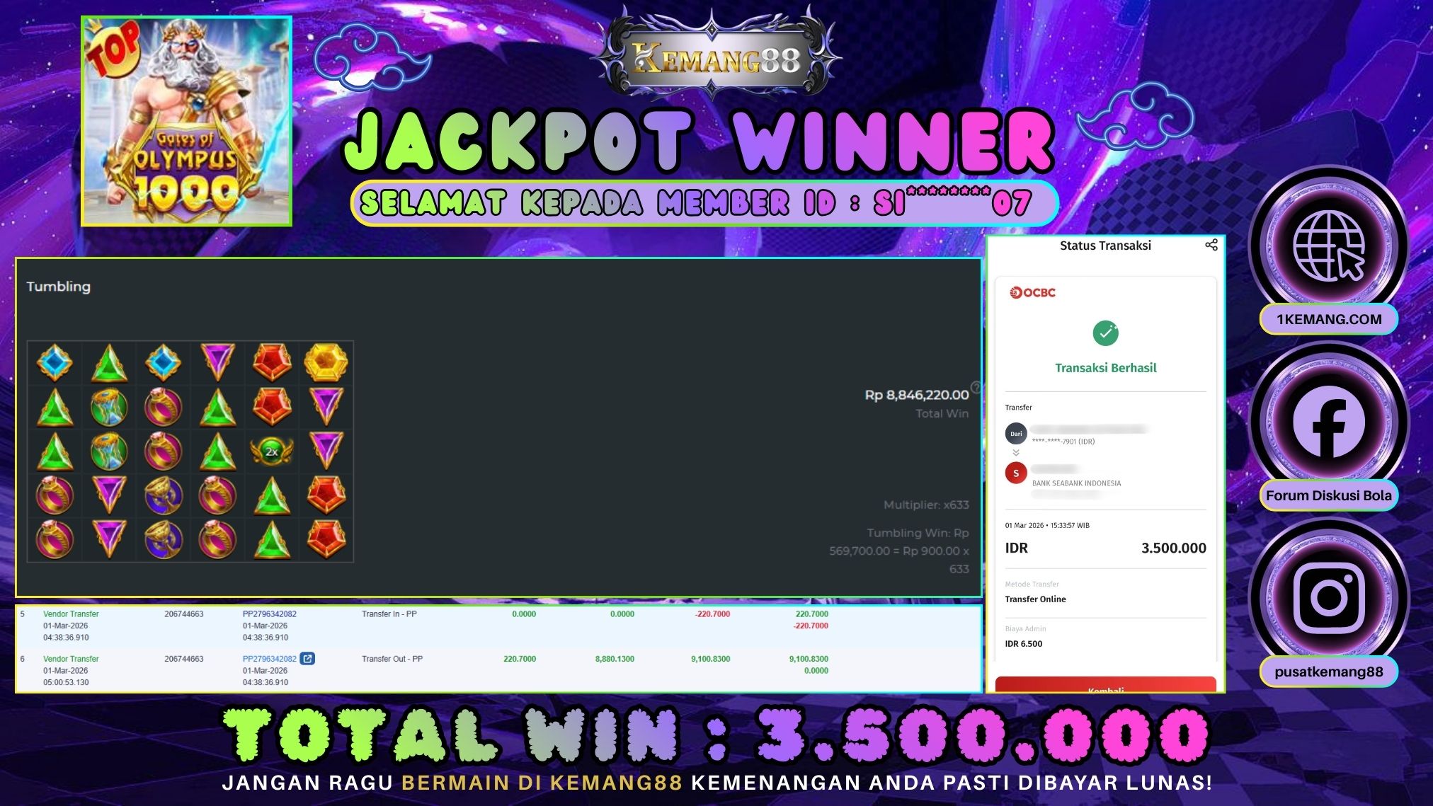 KEMANG88 [01 Maret 2026] : JACKPOT SLOT : GATES OF OLYMPUS 1000 [PP] Rp. 3.500.000.,- LUNAS